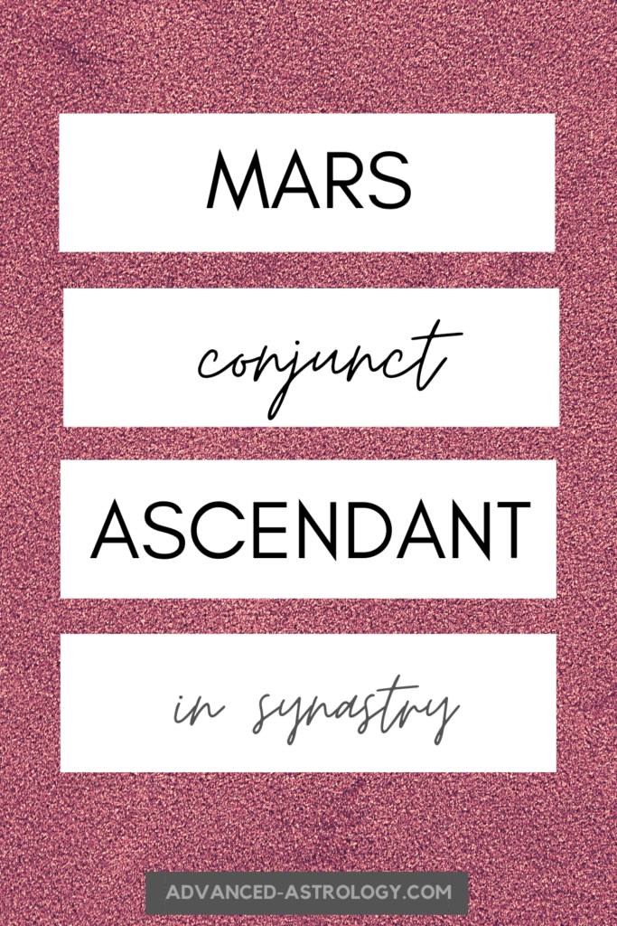 Mars Conjunct Ascendant Synastry, Natal, Transit