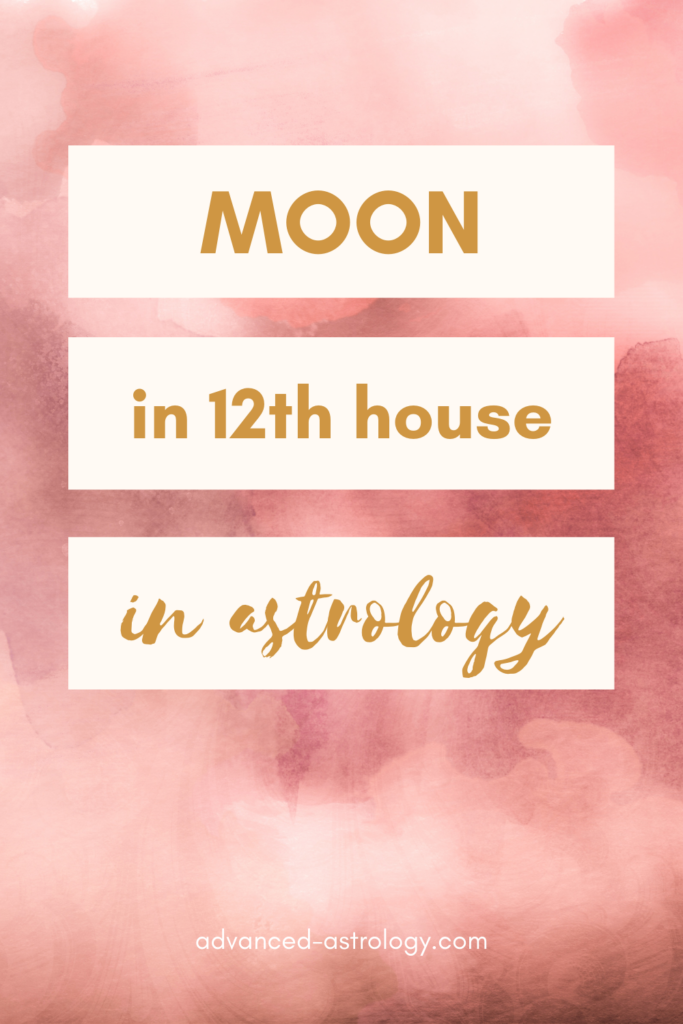 Natal Moon in the Twelfth House - Astrology