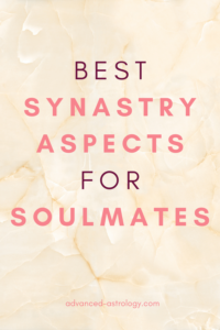 Best synastry aspects for soulmates