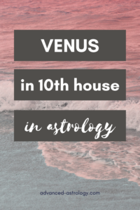 Venus in 10th house