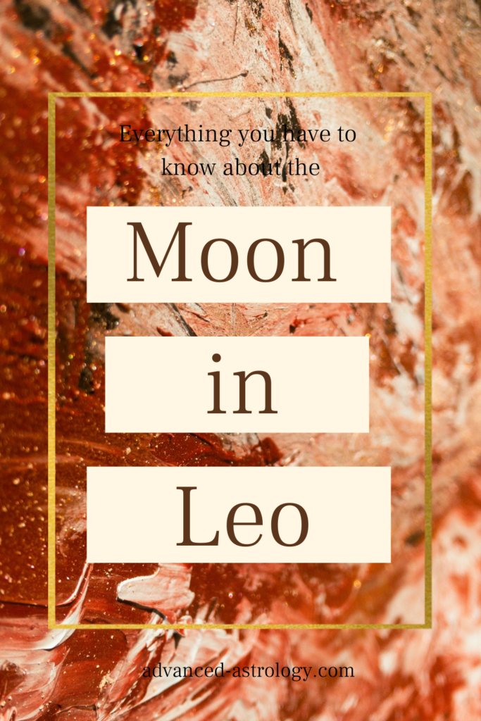 Moon in Leo Ultimate Guide Your Soul Traits in Astrology