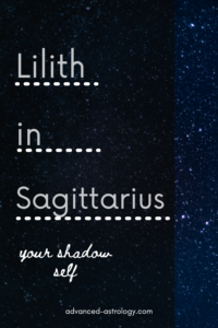 Lilith in Sagittarius