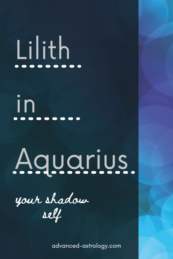 Lilith in Aquarius