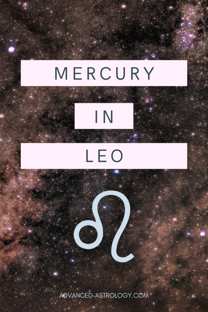 Mercury in Leo Meaning in the Natal Chart Astrology