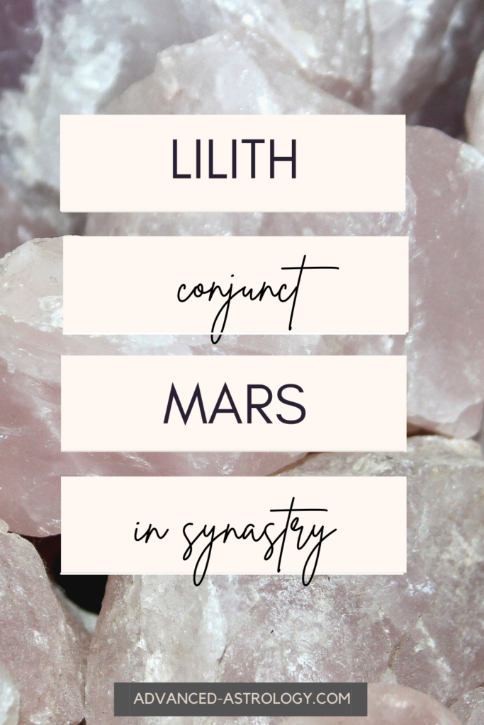 Lilith Conjunct Mars Synastry Meaning - Astrology