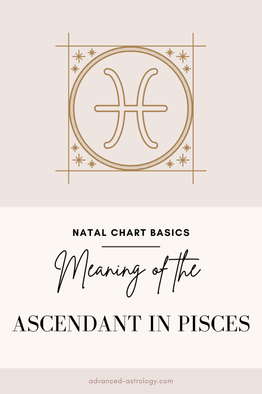 Ascendant in Pisces Traits, Characteristics, Physical Appearance the