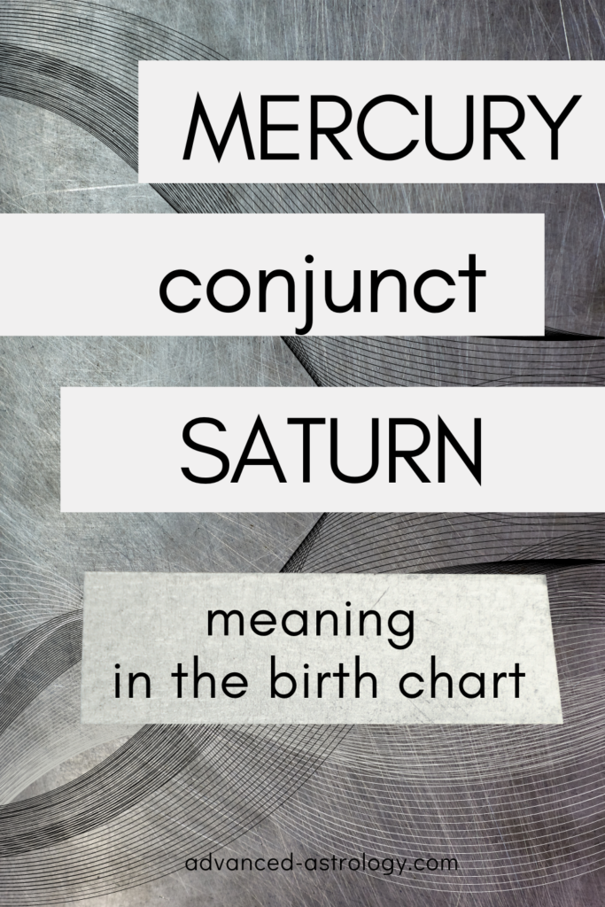 mercury conjunct saturn natal meaning