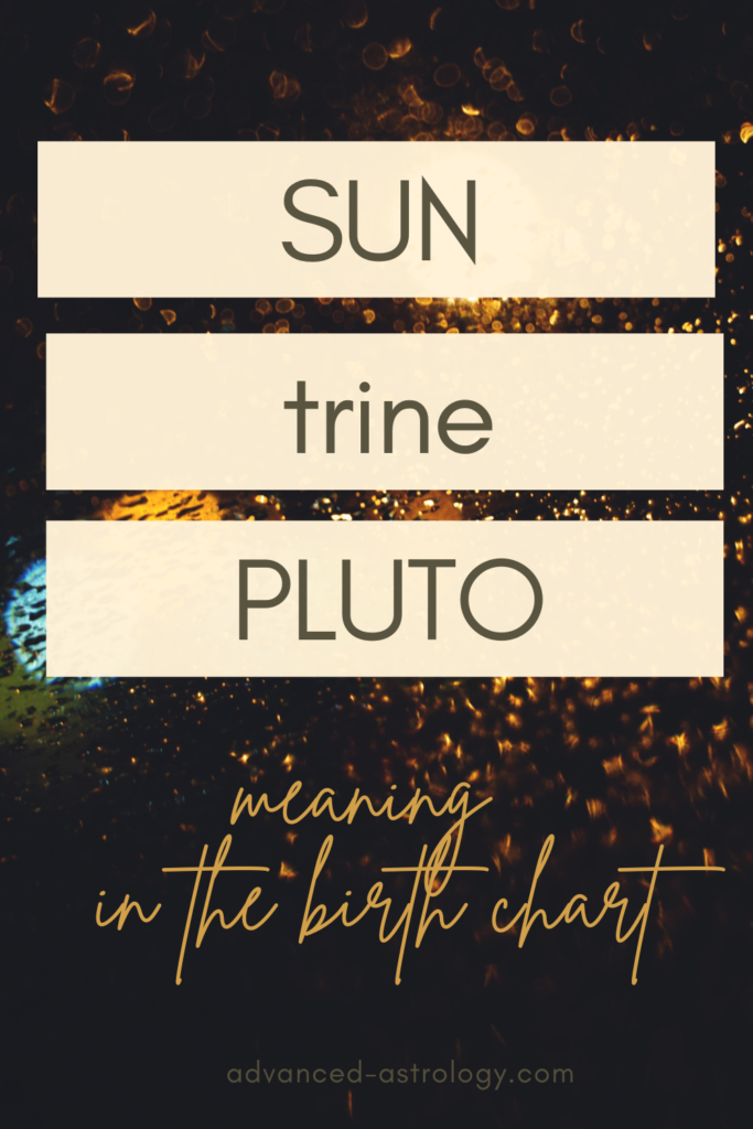 sun trine pluto natal