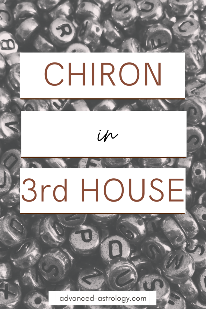Chiron in 3rd house natal