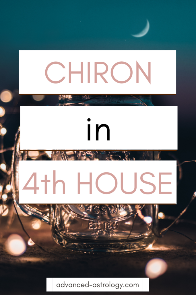 Chiron in 4th house natal