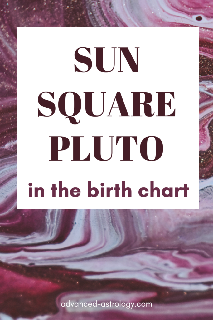 Sun square Pluto natal
