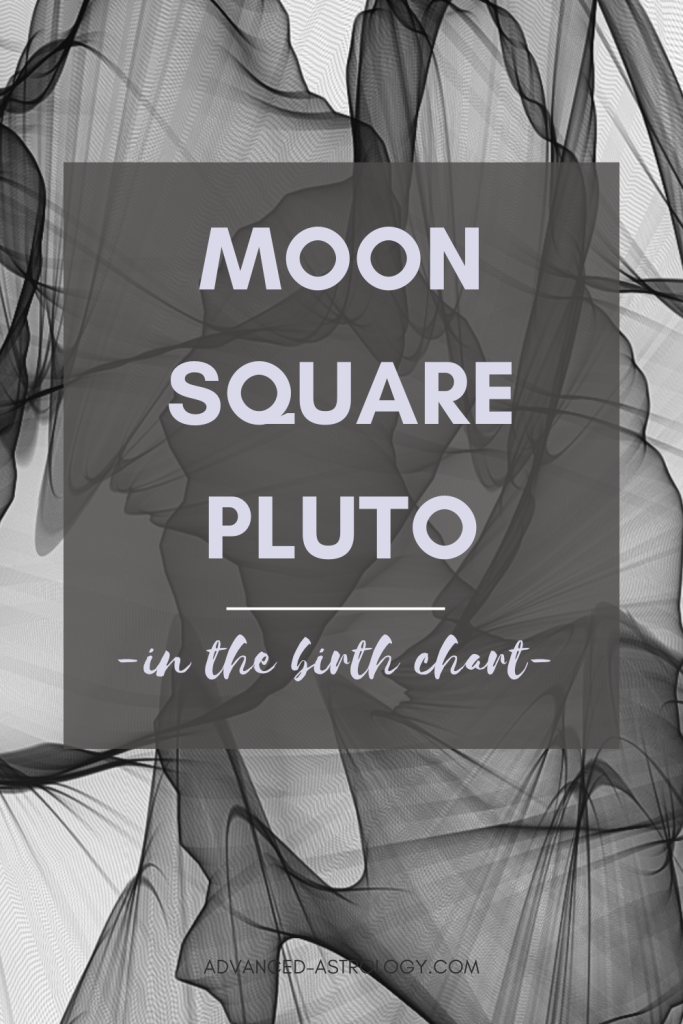 Moon square Pluto natal