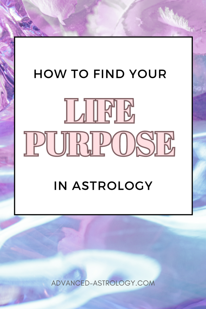 life purpose in astrology