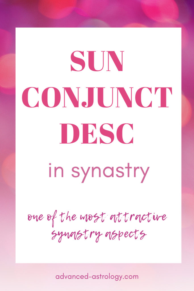 Sun conjunct descendant synastry