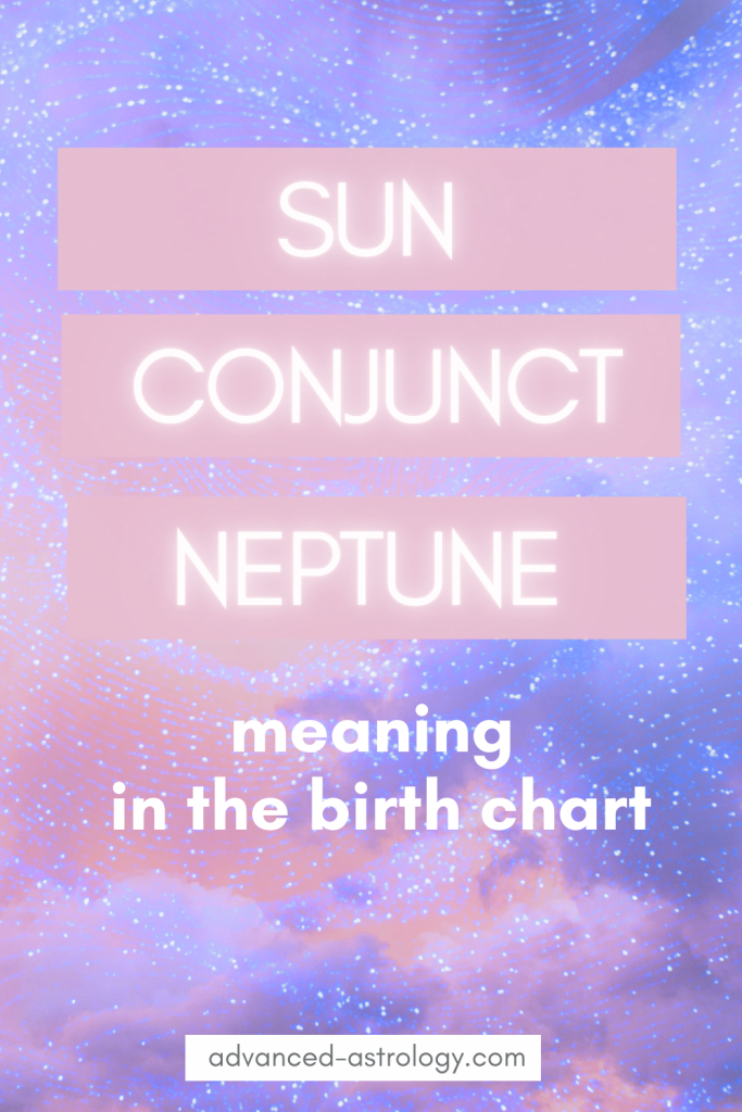 Sun conjunct Neptune natal