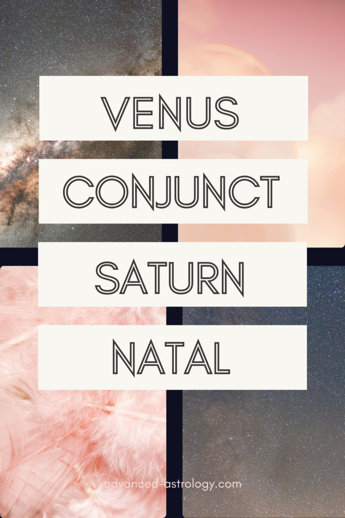 Venus conjunct Saturn natal